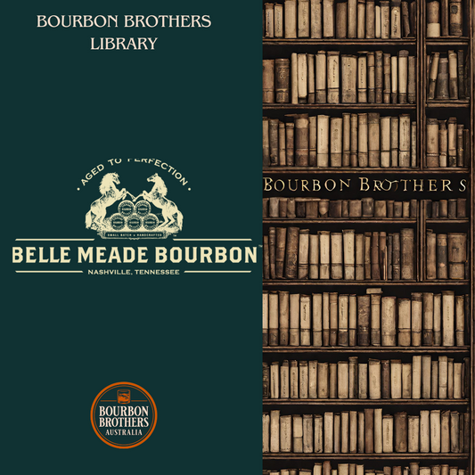 Bourbon Brother Library : Belle Meade