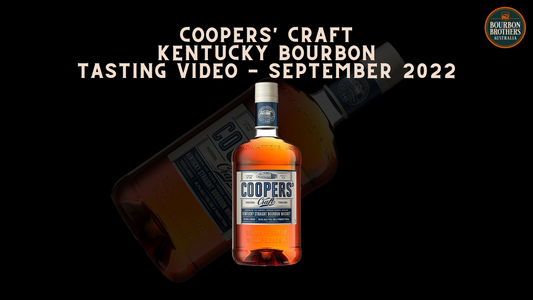 Coopers' Craft Kentucky Bourbon Tasting Video - September 2022