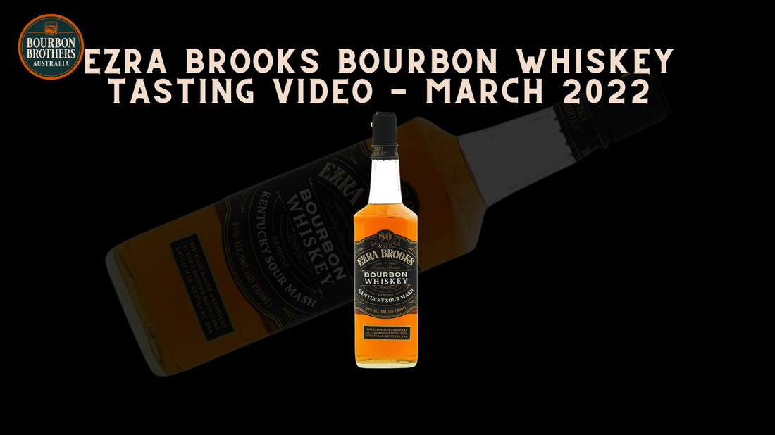 Ezra Brooks Tasting Video - March box 2022